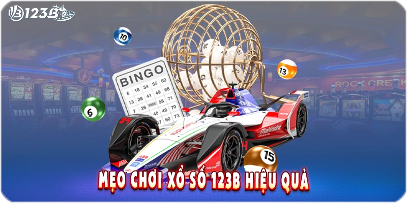 Mẹo chơi xổ số 123b hiệu quả