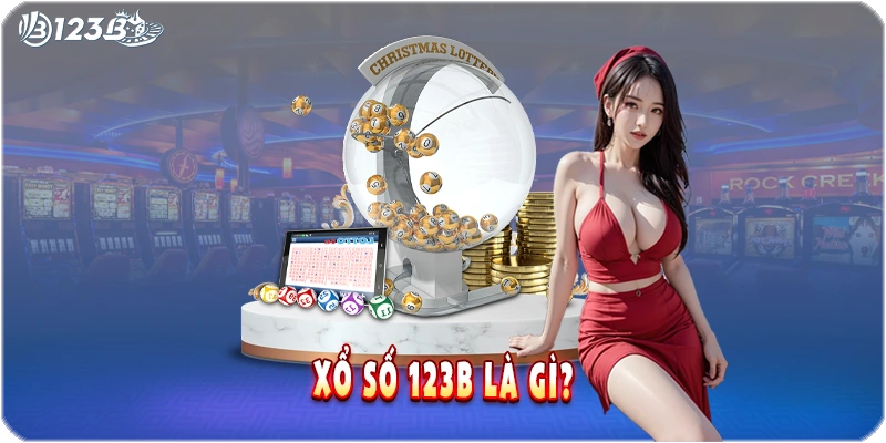 Xổ số 123b là gì?