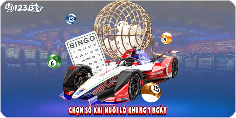 chọn số khi nuôi lô khung 1 ngày