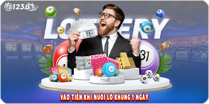 Cách vào tiền khi nuôi lô khung 1 ngày