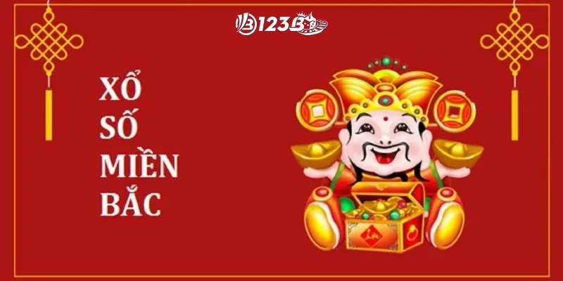 Xổ số miền Bắc tại 123B – Cách chơi đơn giản hiệu quả cao